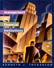 Cover of: Management of financial institutions by Kenneth J. Thygerson
