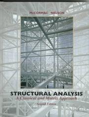 Cover of: Structural Analysis by Jack C. McCormac, Jack C. McCormac, James K., Jr Nelson