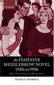 Cover of The Feminine Middlebrow Novel, 1920s to 1950s