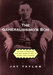 Cover of: The Generalissimo's Son: Chiang Ching-kuo and the Revolutions in China and Taiwan