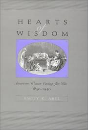 Cover of: Hearts of Wisdom: American Women Caring for Kin, 1850-1940