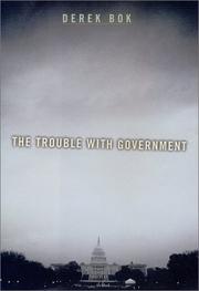Cover of: The Trouble with Government by Derek Bok