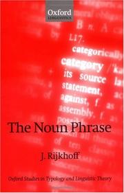 Cover of: The Noun Phrase (Oxford Studies in Typology and Linguistic Theory) by J. Rijkhoff