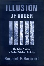 Cover of: Illusion of Order: The False Promise of Broken Windows Policing