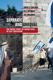 Cover of: Separate and Unequal: The Inside Story of Israeli Rule in East Jerusalem