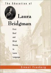 Cover of: The Education of Laura Bridgman : First Deaf and Blind Person to Learn Language