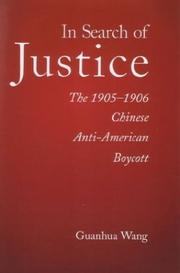 Cover of: In search of justice: the 1905-1906 Chinese anti-American boycott