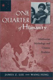 Cover of: One Quarter of Humanity: Malthusian Mythology and Chinese Realities, 1700-2000