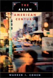 The Asian American century by Warren I. Cohen