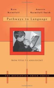 Cover of: Pathways to Language: From Fetus to Adolescent (The Developing Child)