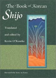 Cover of: The Book of Korean Shijo (Harvard East Asian Monographs)