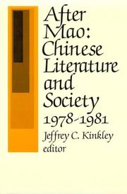 Cover of: After Mao: Chinese Literature and Society, 1978-1981 (Harvard Contemporary China Series)