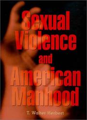 Cover of: Sexual Violence and American Manhood by T. Walter Herbert