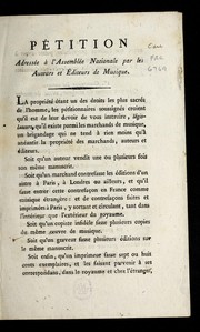 Cover of: Pe tition adresse e a   l'Assemble e nationale par les auteurs et e diteurs de musique by France. Assemble e nationale constituante (1789-1791)