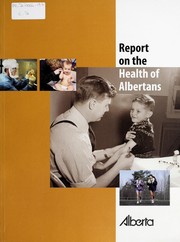 Cover of: Report on the health of Albertans