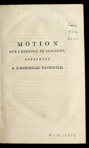 Cover of: Motion sur l'e change de Sancerre by France. Assemble e nationale constituante (1789-1791)