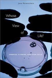 Cover of: Whose View of Life?: Embryos, Cloning, and Stem Cells
