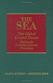 Cover of: The Sea, Volume 13, The Global Coastal Ocean: Multiscale Interdisciplinary Processes (The Sea: Ideas and Observations on Progress in the Study of the Seas)
