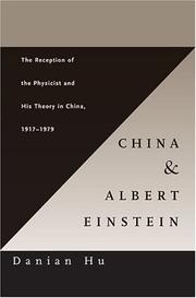 Cover of: China and Albert Einstein: The Reception of the Physicist and His Theory in China, 1917-1979