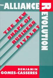 Cover of: The alliance revolution: the new shape of business rivalry