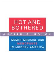 Cover of: Hot and bothered by Judith A. Houck