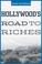 Cover of: Hollywood's road to riches