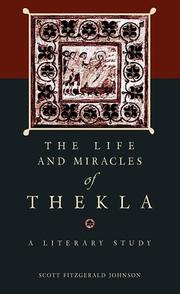 Cover of: The <i>Life and Miracles</i> of Thekla | Scott Fitzgerald Johnson