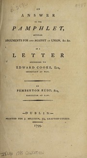 An answer to the pamphlet, entitled Arguments for and against an union, &c. &c by Pemberton Rudd