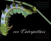 Cover of: 100 Caterpillars: Portraits from the Tropical Forests of Costa Rica