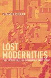 Cover of: Lost modernities by Alexander Woodside