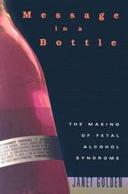 Cover of: Message in a Bottle: The Making of Fetal Alcohol Syndrome