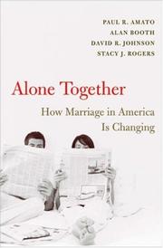 Cover of: Alone Together by Paul R. Amato, Alan Booth, David R. Johnson, Stacy J. Rogers