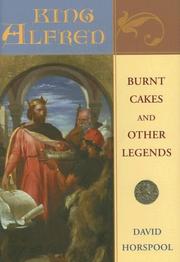 Cover of: King Alfred: Burnt Cakes and Other Legends (Profiles in History)
