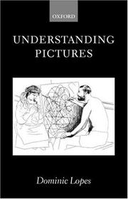 Cover of: Understanding Pictures (Oxford Philosophical Monographs)