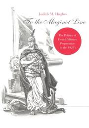 Cover of: To the Maginot Line | Judith M. Hughes