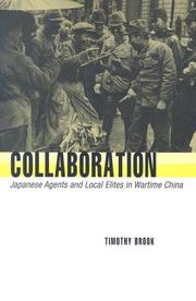 Cover of: Collaboration: Japanese Agents and Local Elites in Wartime China