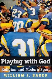 Cover of: Playing with God: Religion and Modern Sport