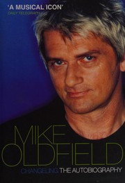 Cover of: Changeling: the autobiography of Mike Oldfield