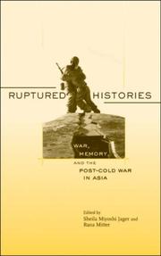 Cover of: Ruptured Histories: War, Memory, and the Post-Cold War in Asia