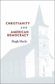 Cover of: Christianity and American Democracy (The Alexis de Tocqueville Lectures on American Politics) by Hugh Heclo, Mary Jo Bane, Michael Kazin, Alan Wolfe