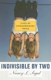 Indivisible by Two by Nancy L. Segal