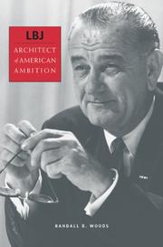 Cover of: LBJ: Architect of American Ambition