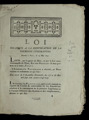 Cover of: Loi relative a la convocation de la premiere le gislature: donne e a   Paris, le 29 mai 1791