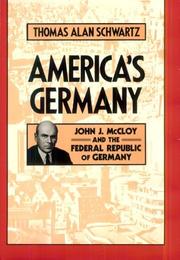 America's Germany by Thomas Alan Schwartz