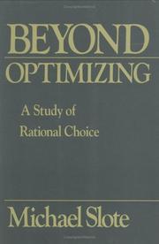 Cover of: Beyond optimizing by Michael A. Slote