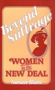 Cover of: Beyond Suffrage: Women in the New Deal