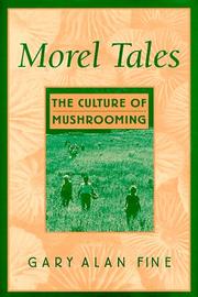 Cover of: Morel tales by Gary Alan Fine