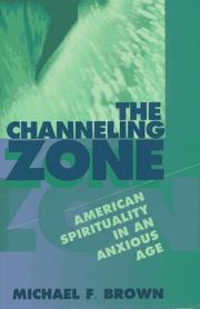 The channeling zone by Brown, Michael F.