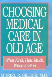 Cover of: Choosing medical care in old age by Muriel R. Gillick