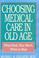 Cover of: Choosing medical care in old age